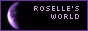 Roselle's World